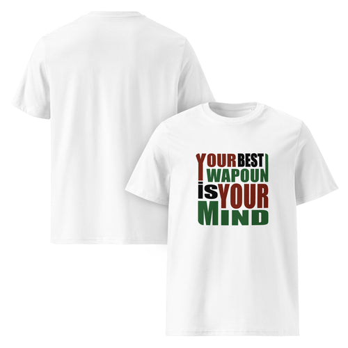 Your Best Weapon Is Your Mind white graphic tee - front and back view